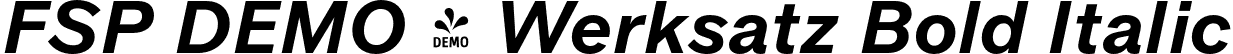 FSP DEMO - Werksatz Bold Italic font - Fontspring-DEMO-werksatz-bolditalic.otf