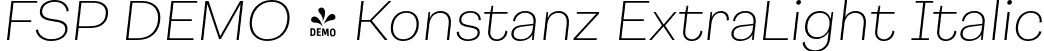 FSP DEMO - Konstanz ExtraLight Italic font - Fontspring-DEMO-konstanz-extralightitalic.otf