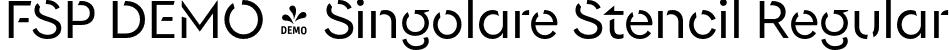 FSP DEMO - Singolare Stencil Regular font - Fontspring-DEMO-singolarestencil-regular.otf