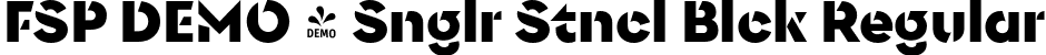 FSP DEMO - Snglr Stncl Blck Regular font - Fontspring-DEMO-singolarestencil-black.otf
