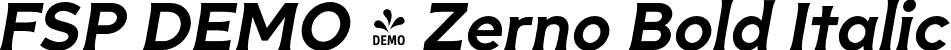 FSP DEMO - Zerno Bold Italic font - Fontspring-DEMO-zerno-bolditalic.otf