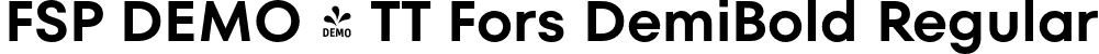 FSP DEMO - TT Fors DemiBold Regular font - Fontspring-DEMO-tt_fors_demibold.otf