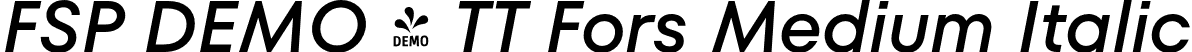 FSP DEMO - TT Fors Medium Italic font - Fontspring-DEMO-tt_fors_medium_italic.otf