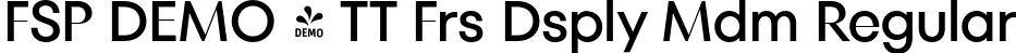 FSP DEMO - TT Frs Dsply Mdm Regular font - Fontspring-DEMO-tt_fors_display_medium.otf