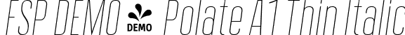 FSP DEMO - Polate A1 Thin Italic font - Fontspring-DEMO-polatea1-thinitalic.ttf