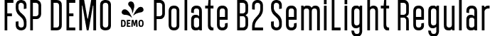 FSP DEMO - Polate B2 SemiLight Regular font - Fontspring-DEMO-polateb2-semilight.ttf