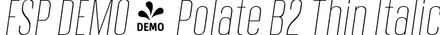 FSP DEMO - Polate B2 Thin Italic font - Fontspring-DEMO-polateb2-thinitalic.ttf