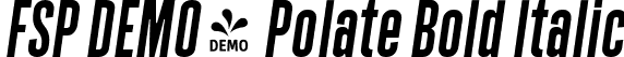 FSP DEMO - Polate Bold Italic font - Fontspring-DEMO-polate-bolditalic.ttf