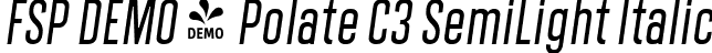 FSP DEMO - Polate C3 SemiLight Italic font - Fontspring-DEMO-polatec3-semilightitalic.ttf