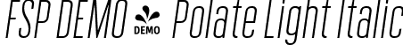 FSP DEMO - Polate Light Italic font - Fontspring-DEMO-polate-lightitalic.ttf