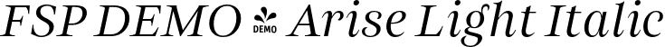 FSP DEMO - Arise Light Italic font - Fontspring-DEMO-arise-lightitalic.otf