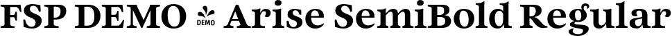 FSP DEMO - Arise SemiBold Regular font - Fontspring-DEMO-arise-semibold.otf