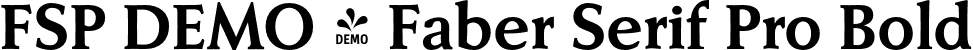 FSP DEMO - Faber Serif Pro Bold font - Fontspring-DEMO-faberserifpro75.otf