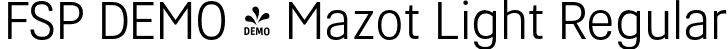 FSP DEMO - Mazot Light Regular font - Fontspring-DEMO-mazot-light.otf