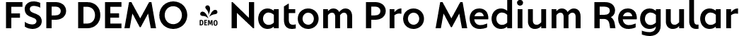 FSP DEMO - Natom Pro Medium Regular font - Fontspring-DEMO-natompro-medium.otf