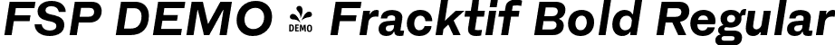 FSP DEMO - Fracktif Bold Regular font - Fontspring-DEMO-fracktif-bolditalic.otf