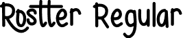 Rostter Regular font - Rostter.otf