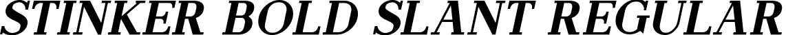 Stinker Bold Slant Regular font - Stinker Bold Slant.ttf