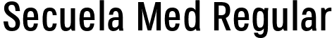 Secuela Med Regular font - Secuela-Medium.ttf