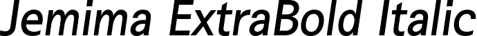 Jemima ExtraBold Italic font - Jemima-ExtraBoldItalic.ttf
