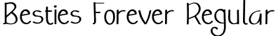 Besties Forever Regular font - BestiesForever-Regular.ttf