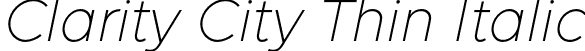 Clarity City Thin Italic font - ClarityCity-ThinItalic.otf