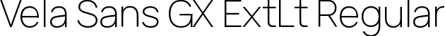 Vela Sans GX ExtLt Regular font - VelaSans-GX.ttf