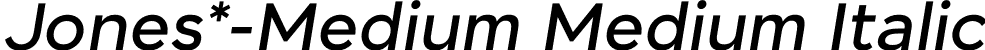 Jones*-Medium Medium Italic font - Jones-MediumItalic.otf