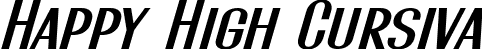 Happy High Cursiva font - HappyHighItalic-ywZGV.ttf