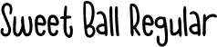 Sweet Ball Regular font - SweetBall.otf