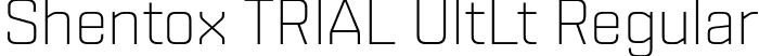 Shentox TRIAL UltLt Regular font - ShentoxTRIAL-UltLt.otf