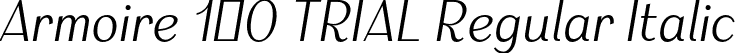 Armoire 1.0 TRIAL Regular Italic font - armoire-1.0-regular-italic-TRIAL.otf