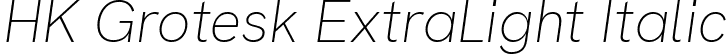 HK Grotesk ExtraLight Italic font - HKGrotesk-ExtraLightItalic.ttf