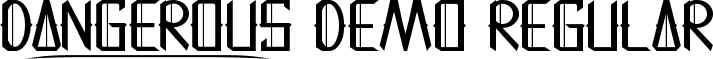 Dangerous Demo Regular font - DangerousDemoRegular.ttf