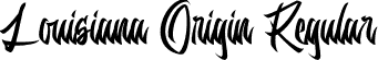 Louisiana Origin Regular font - Louisiana Origin.ttf