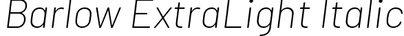 Barlow ExtraLight Italic font - Barlow-ExtraLightItalic.ttf