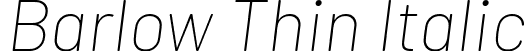 Barlow Thin Italic font - Barlow-ThinItalic.ttf