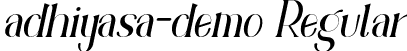 adhiyasa-demo Regular font - adhiyasa Italic demo.otf
