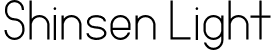 Shinsen Light font - Shinsen-Light.otf