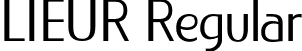 LIEUR Regular font - LIEUR-Regular-PERSONAL USE ONLY.otf