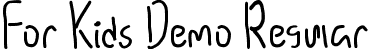 For Kids Demo Regular font - ForKidsDemoRegular.ttf