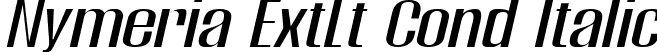 Nymeria ExtLt Cond Italic font - Nymeria-ExtraLightCondensedItalic.ttf