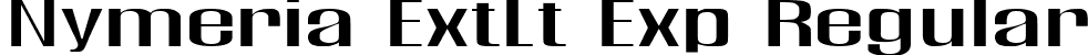 Nymeria ExtLt Exp Regular font - Nymeria-ExtraLightExpanded.ttf