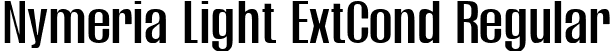 Nymeria Light ExtCond Regular font - Nymeria-LightExtraCondensed.ttf