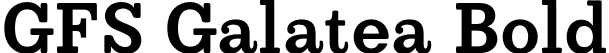 GFS Galatea Bold font - GFS_Galatea_Bold.otf