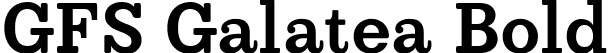 GFS Galatea Bold font - GFS_Galatea_Bold.ttf