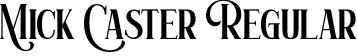 Mick Caster Regular font - Mick Caster.ttf