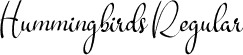 Hummingbirds Regular font - Hummingbirds.otf