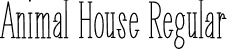 Animal House Regular font - Animal House.otf