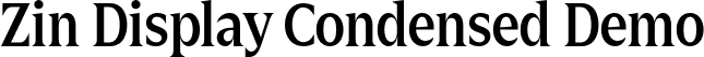 Zin Display Condensed Demo font - CarnokyType - Zin Display Condensed Demo.otf